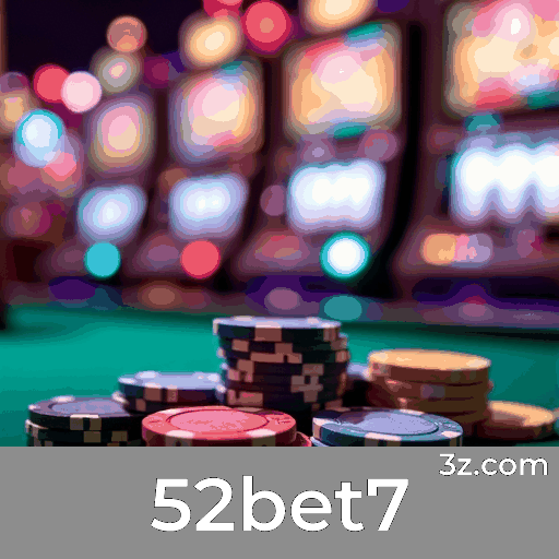 52bet7: Cassino Online Seguro e Divertido